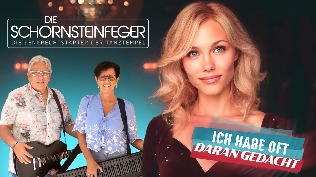 DIE SCHORNSTEINFEGER - Ich habe oft daran gedacht