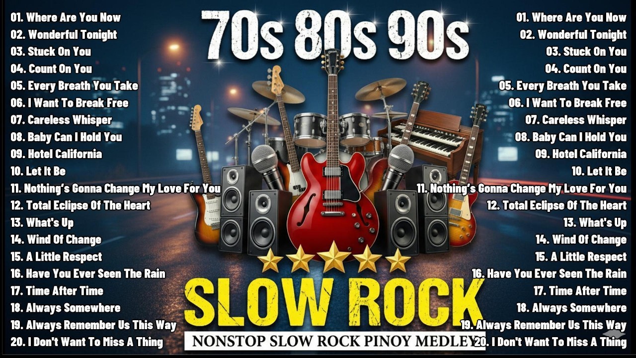 Nonstop Slow Rock Love Songs 🌹 Greatest Hits Slow Rock Ballads 🎧 Best Soft Rock Songs Of All Time