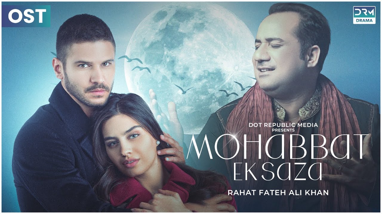 Mohabbat Ek Saza | OST | Music Video | Rahat Fateh Ali Khan | UA2O