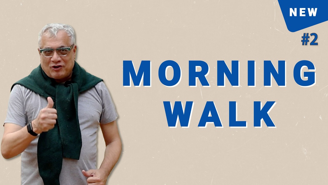 NEW series: Morning Walk #2