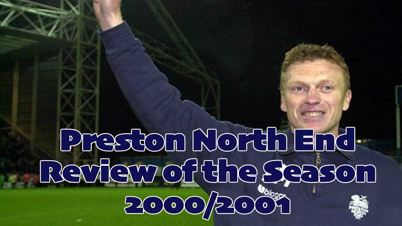 Preston North End - Review of the Season - 2000/2001