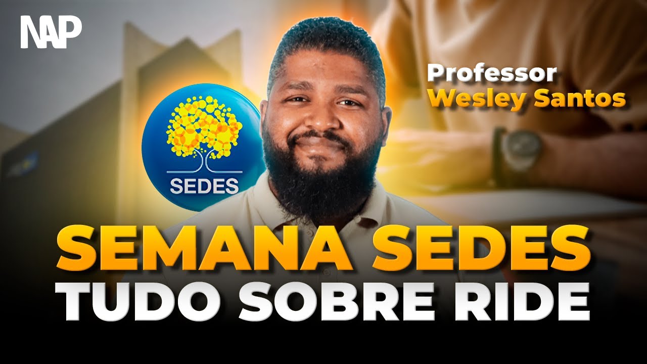 Semana SEDES: RIDE | Prof Wesley Santos