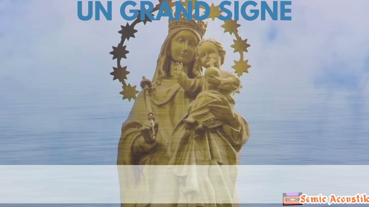 UN GRAND SIGNE APPARUT DANS LE FIRMAMENT |CHANT MARIAL | ASSOMPTION