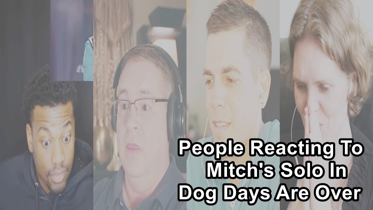 People Reacting To Mitch's Solo In Dog Days Are Over