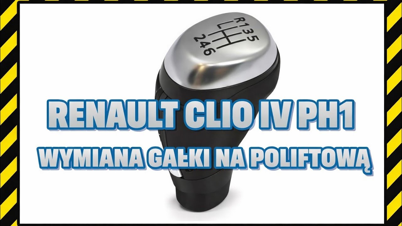 Renault Clio IV PH1 – Wymiana gałki na poliftową | Gear Knob Upgrade DIY