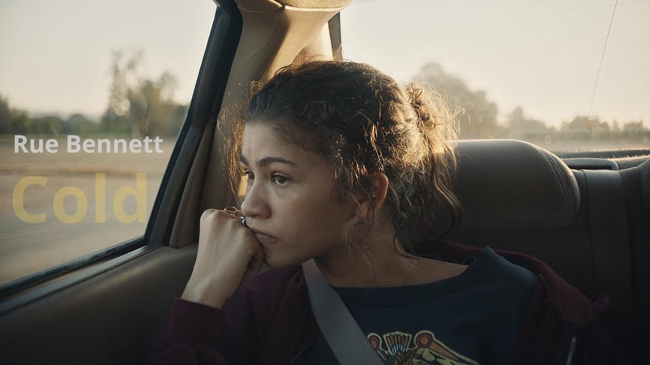 (Euphoria) Rue Bennett | Cold