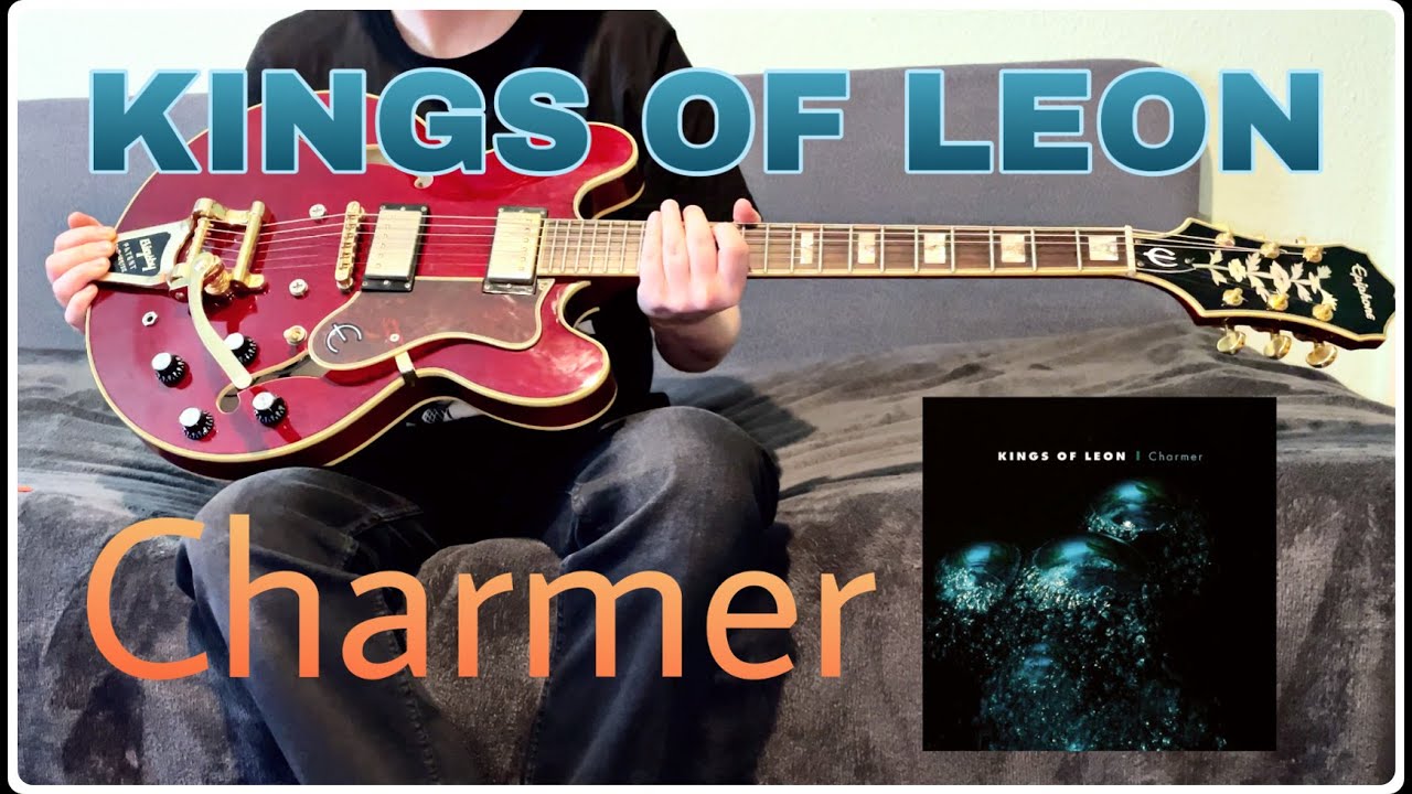 Kings Of Leon - Charmer  [Guitar Cover]