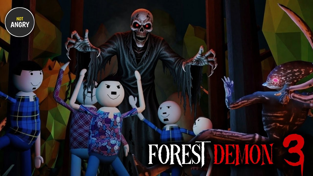 Forest Demon 3 - NOT ANGRY | जंगली राक्षस भाग 3  