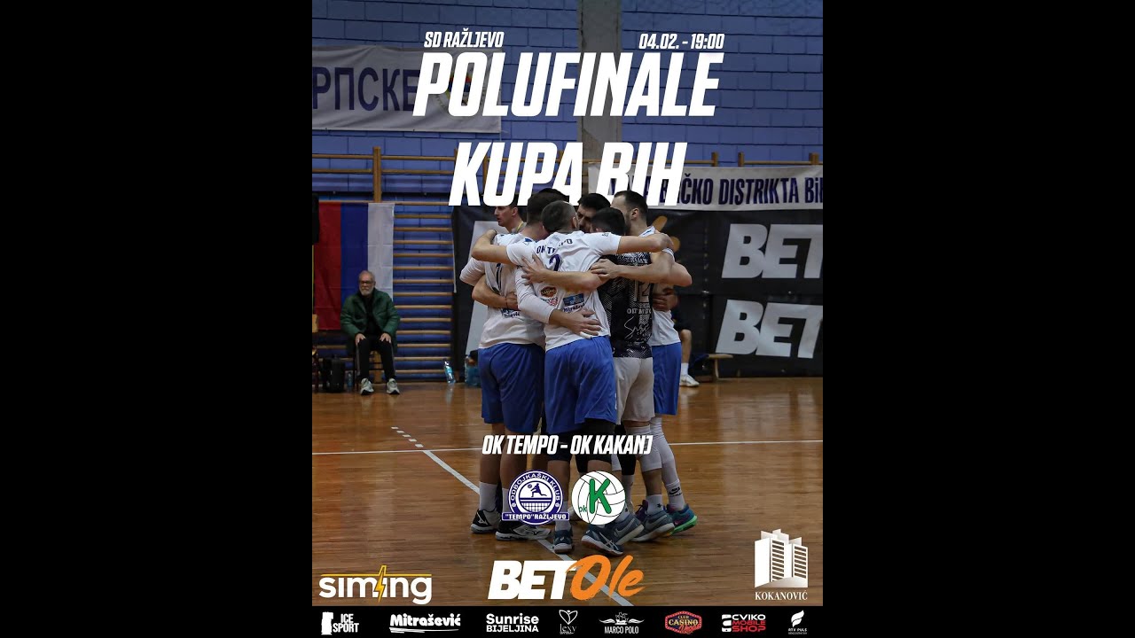 KUP BOSNE I HERCEGOVINE ZA ODBOJKAŠE  PLUFINALE :OK TEMPO-OK KAKANJ