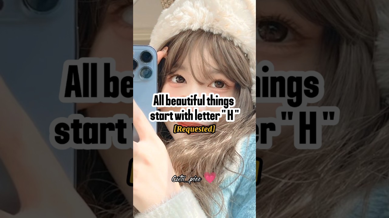 All beautiful things start with letter 