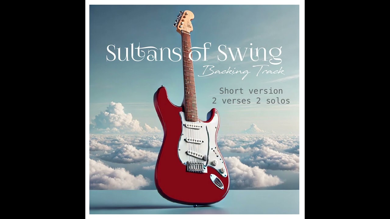 Sultans of Swing backing track (Short version - 2 verses 2 solos)