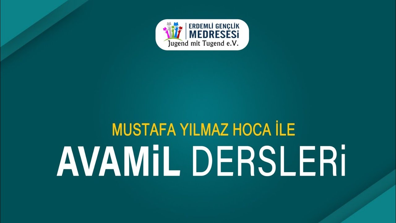 AVAMİL Dersleri 16.    Hal ,Temyiz , Müstesna ve diğerleri