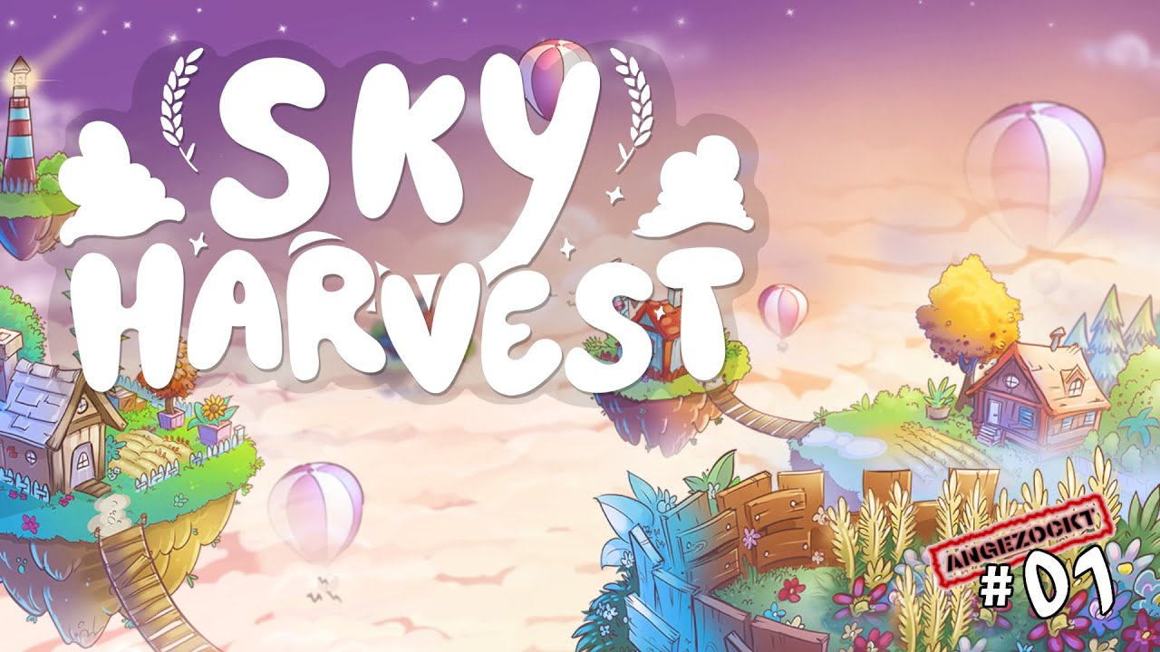 Sky Harvest #01 🪓 We start the game with a bug #firsthandplay #german