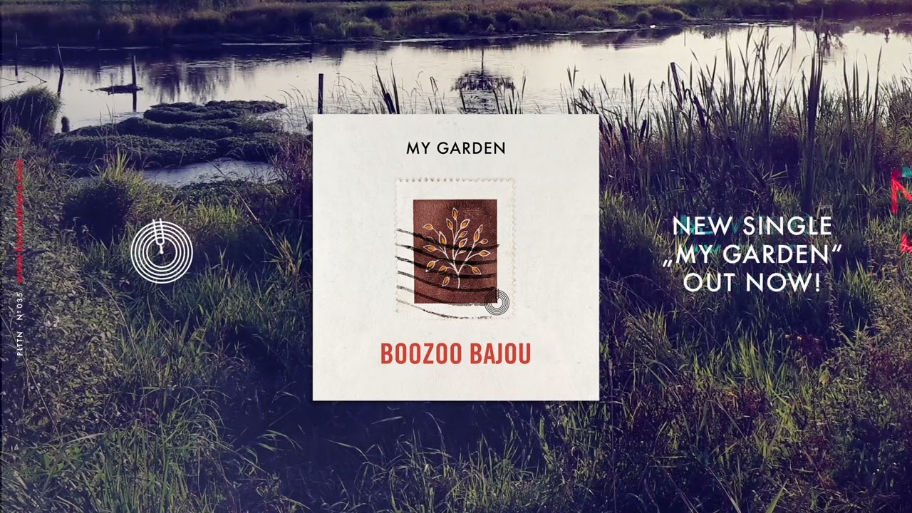 Boozoo Bajou - My Garden (Extended Mix)