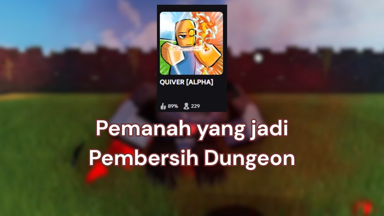 Sang Pemanah Pembersih Dungeon [Roblox]