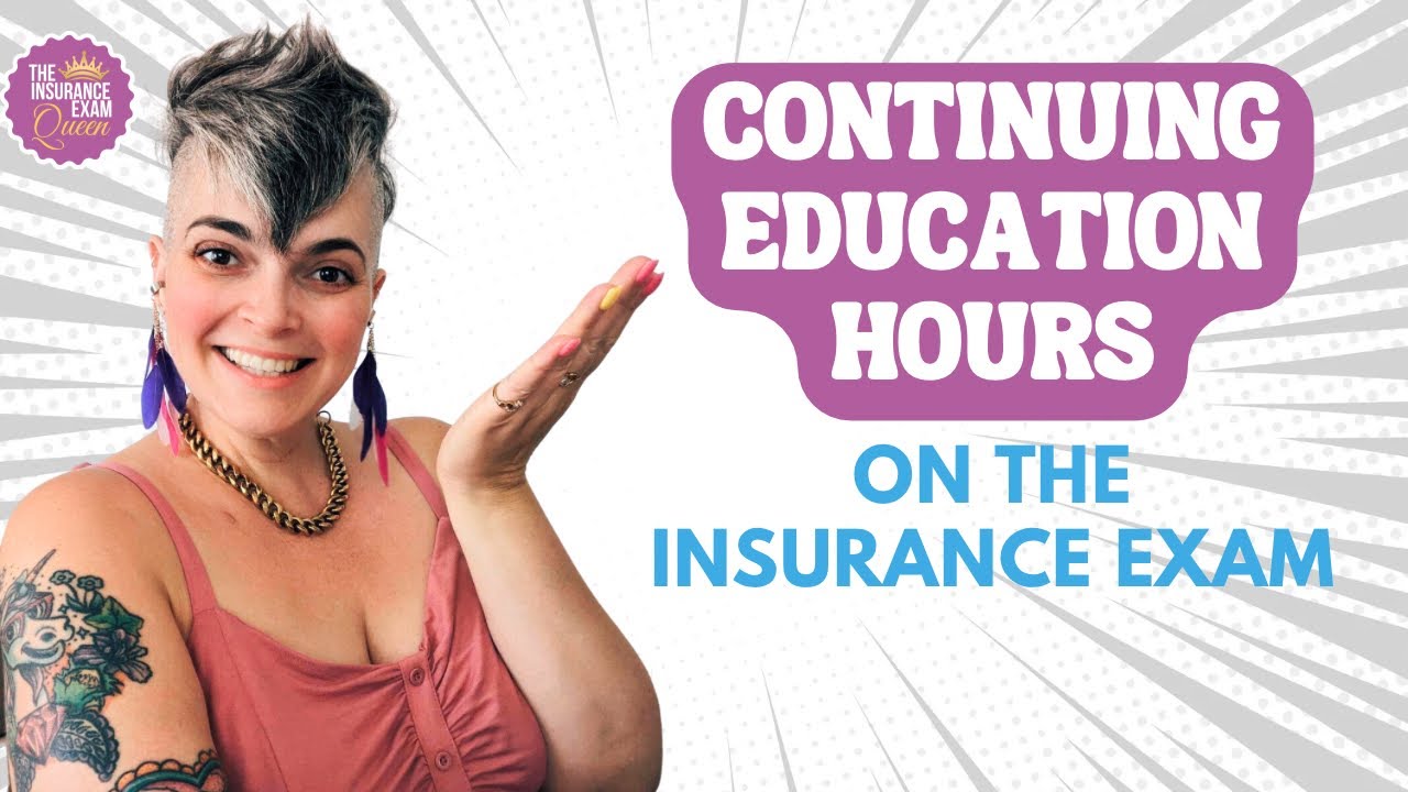Continuing Education CE Hours on the Insurance Exam