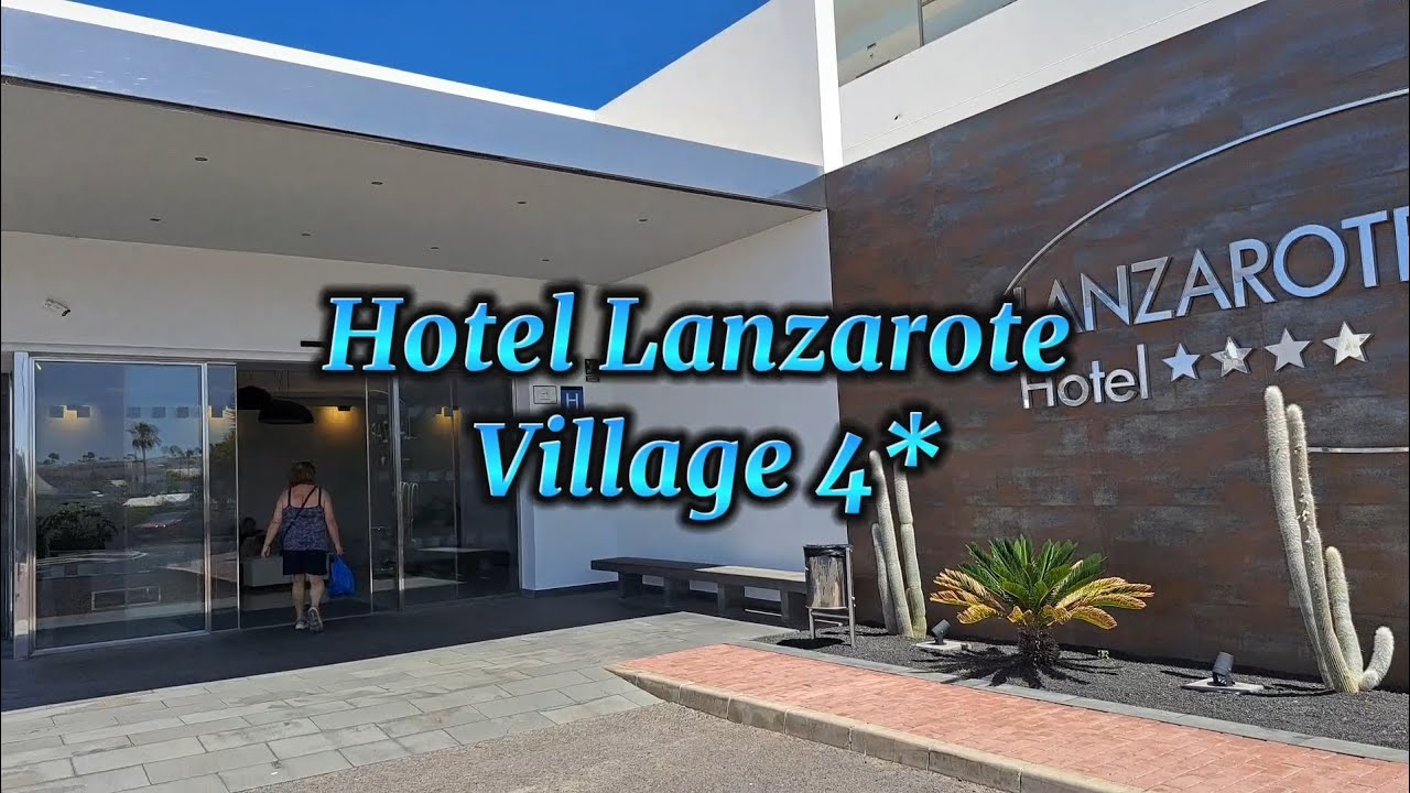 Hotel Lanzarote Village 4* Puerto del Carmen  Lanzarote