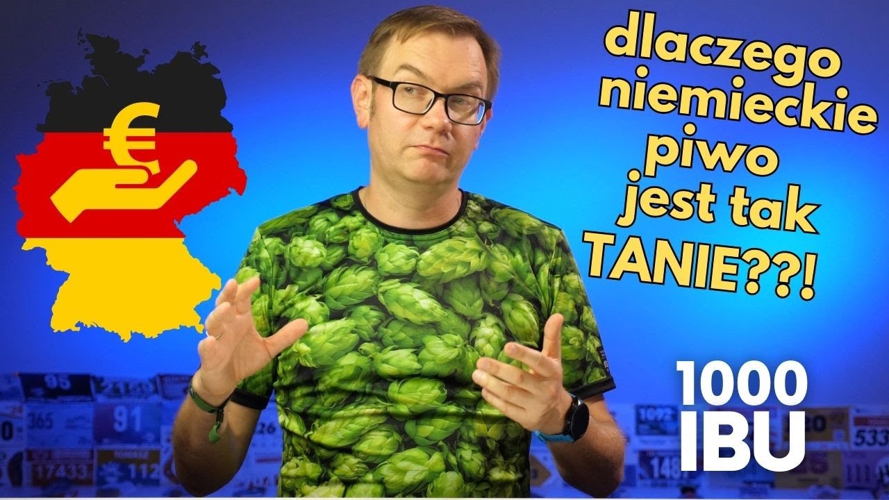 Dlaczego niemieckie piwo jest tak TANIE??! #1000ibu