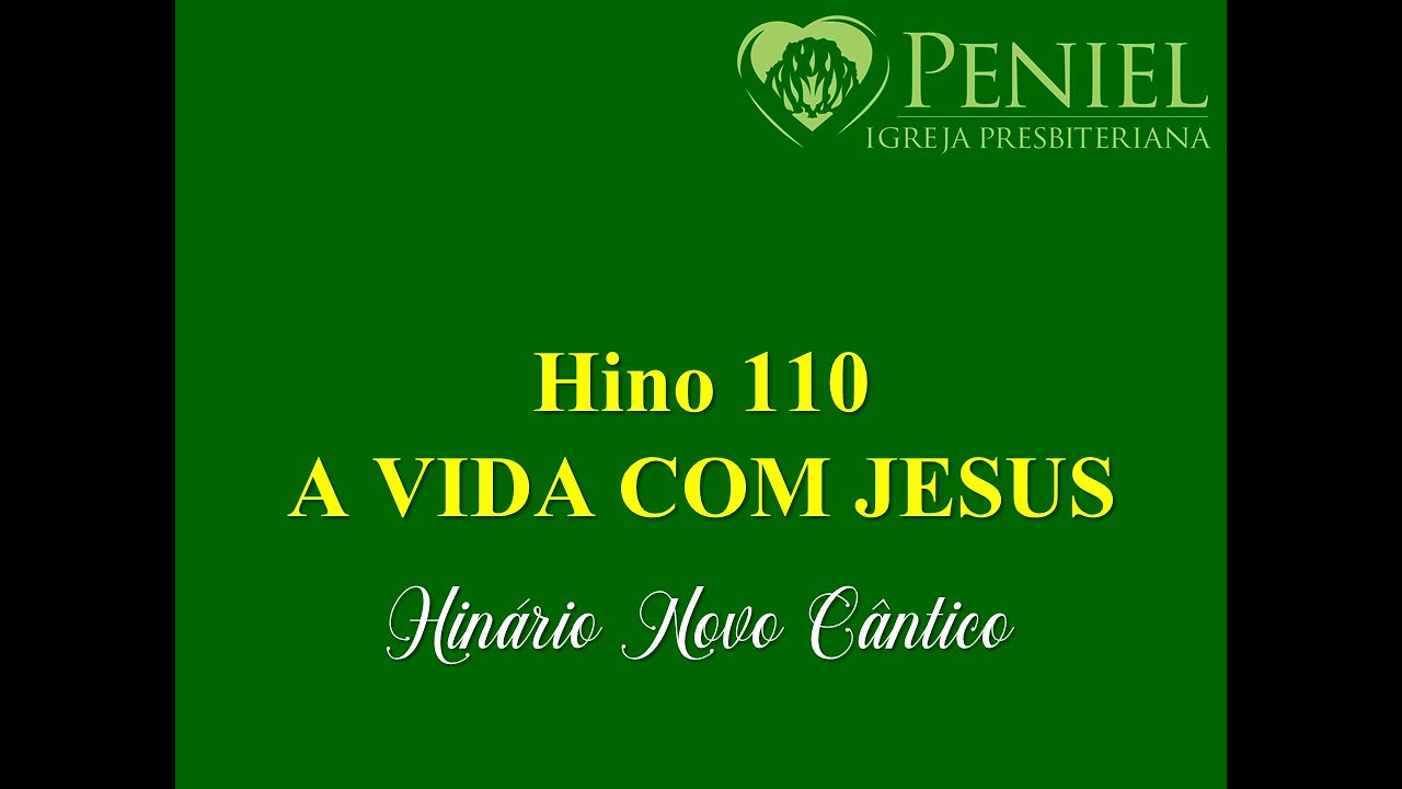 Hinário Novo Cântico, Hino 110   