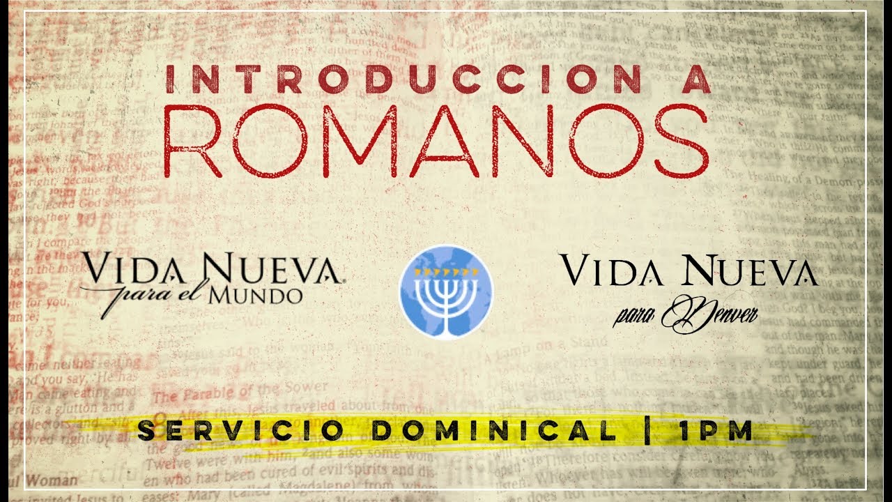Introducci&oacute;n a Romanos - Pastor Francisco M&eacute;ndez