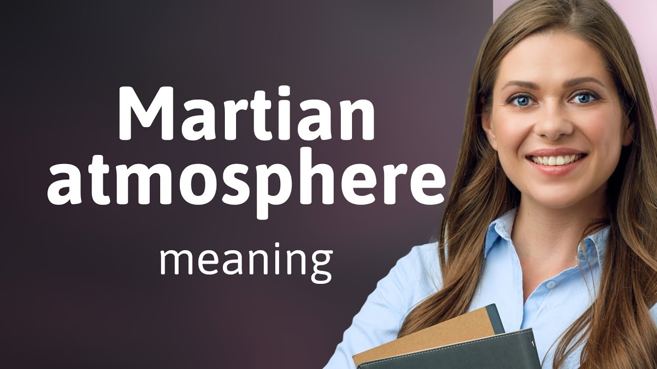 Exploring the Red Planet: Understanding the 