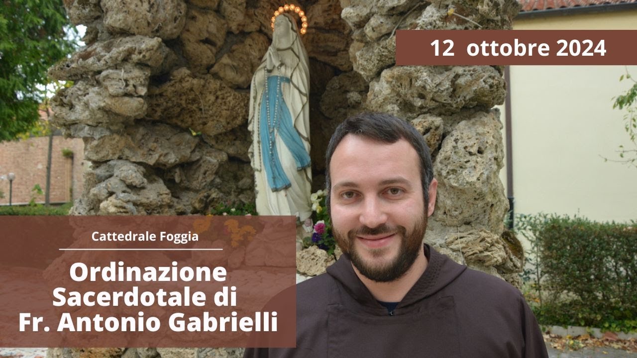 Ordinazione Presbiterale di fr. Antonio Gabrielli OFM Cap - 12 ottobre 2024