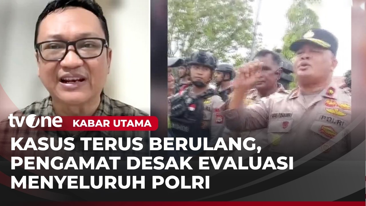 Pengamat Kepolisian: Reformasi Polri Masih Jauh dari Harapan | Kabar Utama