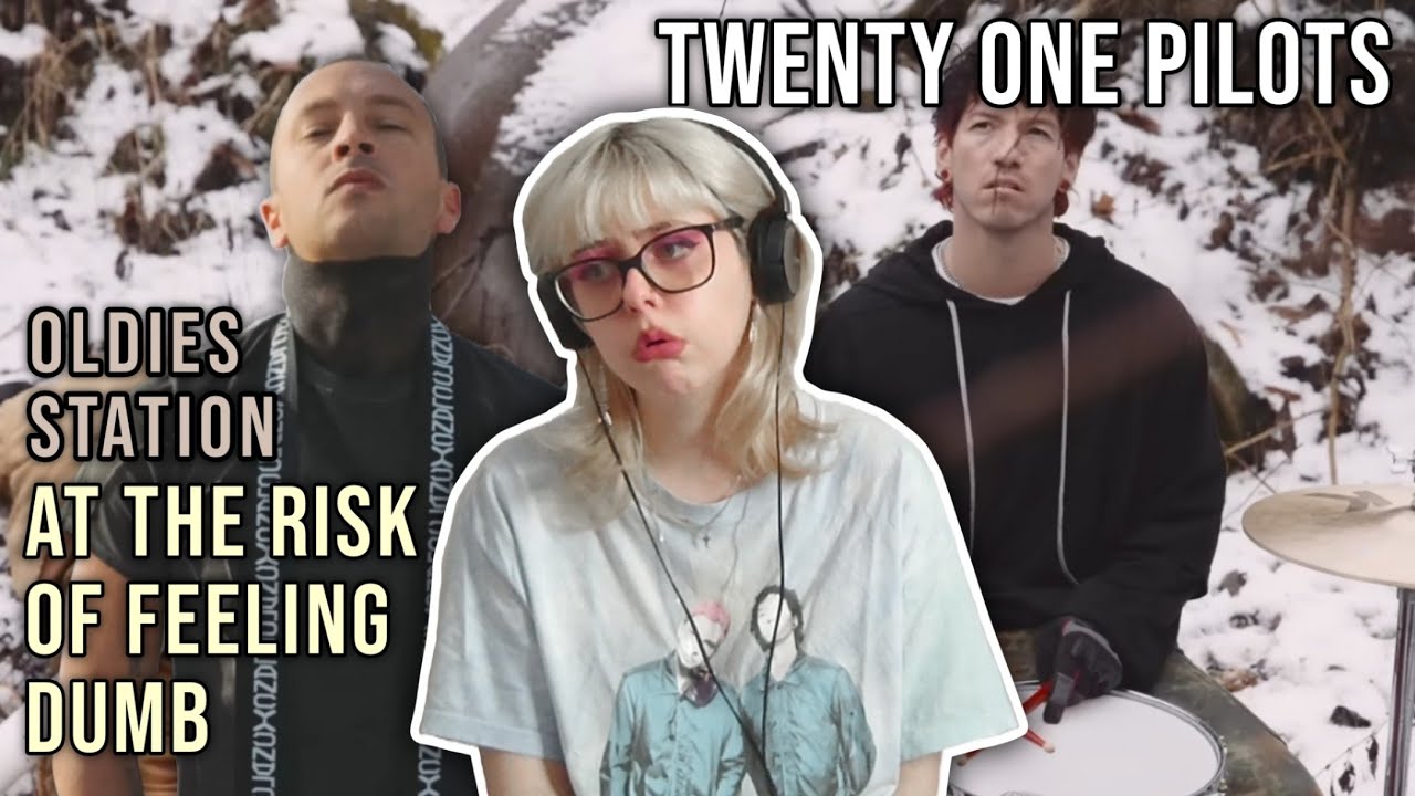 FØLIE REACTS to 'Oldies Station' & 'At the Risk of Feeling Dumb' by Twenty One Pilots