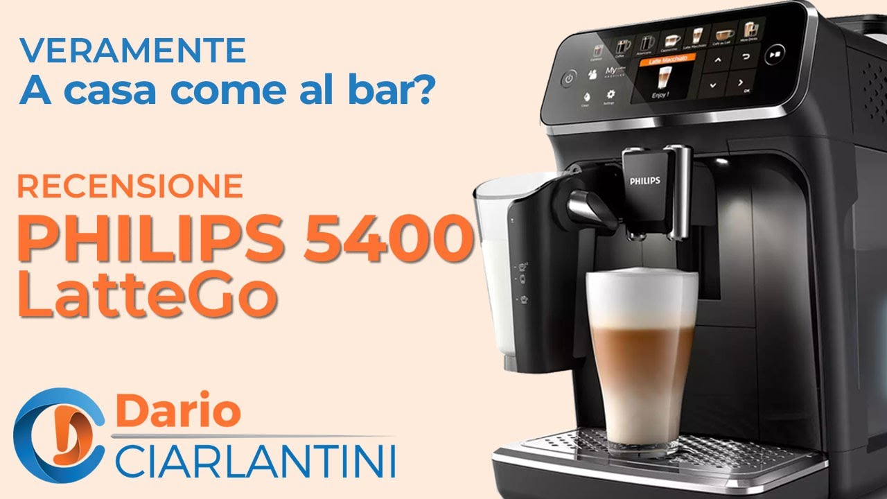 PHILIPS 5400 LatteGo - La Recensione PROFESSIONALE di DARIO CIARLANTINI - 