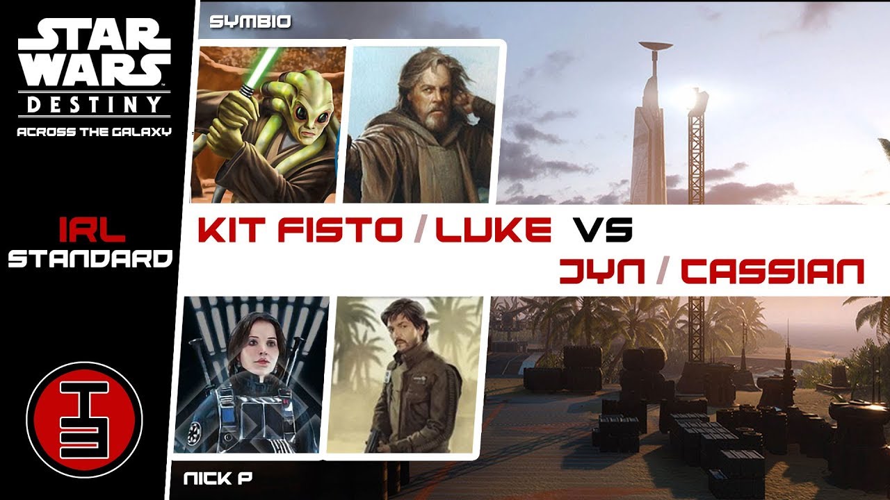 Kit Fisto/Luke vs Jyn/Cassian - IRL Star Wars Destiny Game