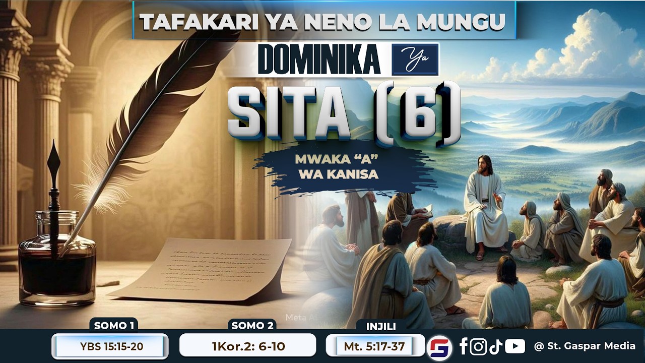 TAFAKARI YA NENO LA MUNGU, DOMINIKA YA SITA (06) MWAKA 