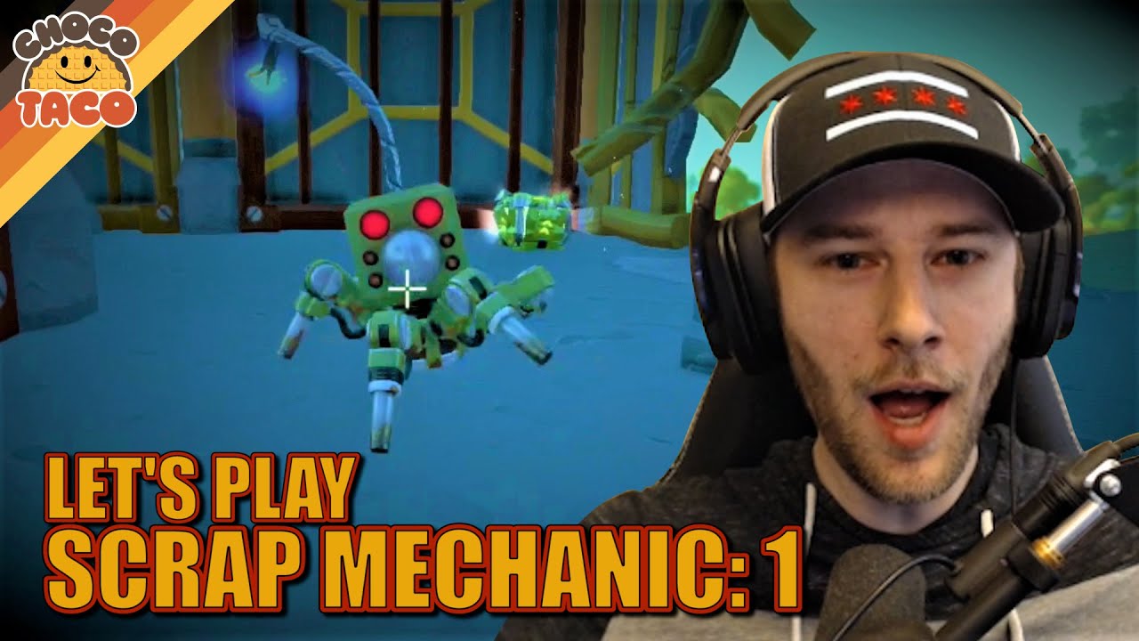 Let's Play SCRAP MECHANIC: Ep. 1 ft. wtfmoses - chocoTaco Scrap Mechanic Survival Gameplay
