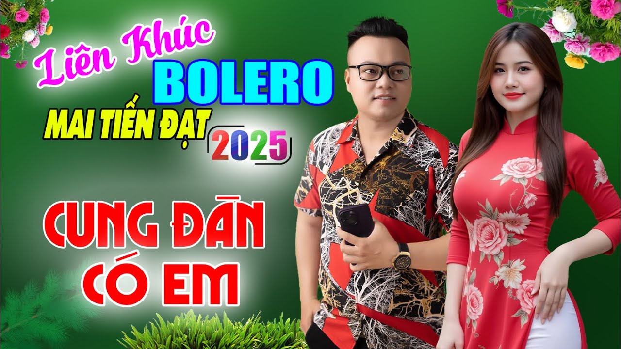 Cung Đàn Có Em, Mai Tiến Đạt Mới Nhất, Toàn Bài Hay, Cực Phê, Rumba Ngọt Ngào Nghe Phê Lỗ Tai