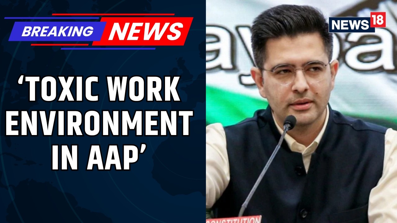 AAP in Turmoil | Raghav Chadha Releases Fresh Video, Attacks Aam Aadmi Party | BJP | News18