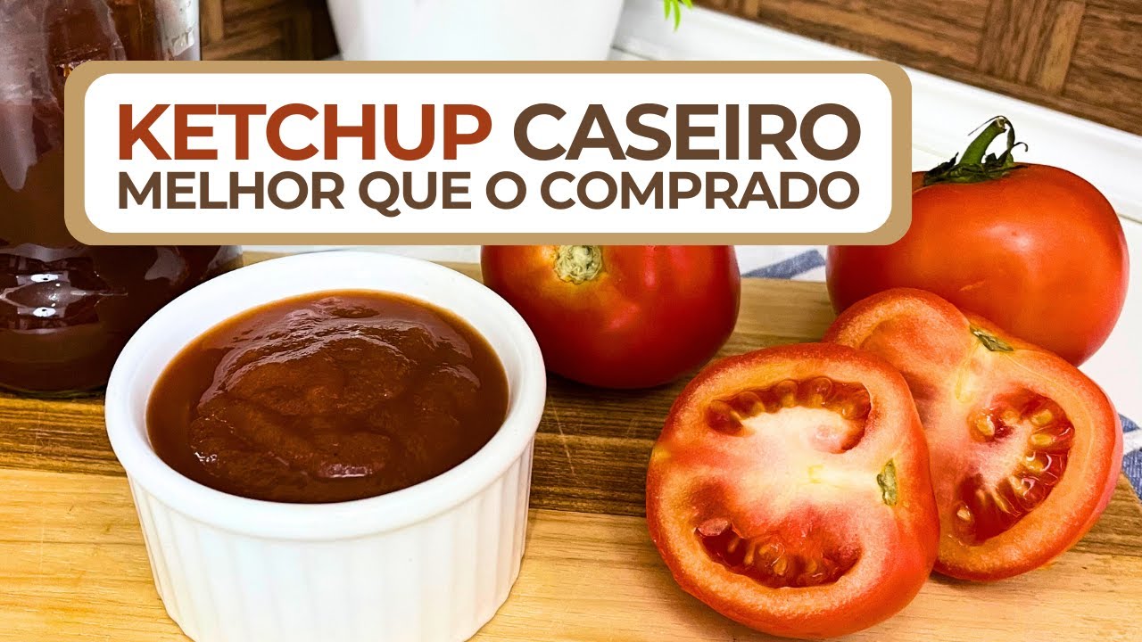 COMO FAZER KETCHUP CASEIRO: POUCOS INGREDIENTES | SEM GLÚTEN e LACTOSE | Chef Sandra Freitas