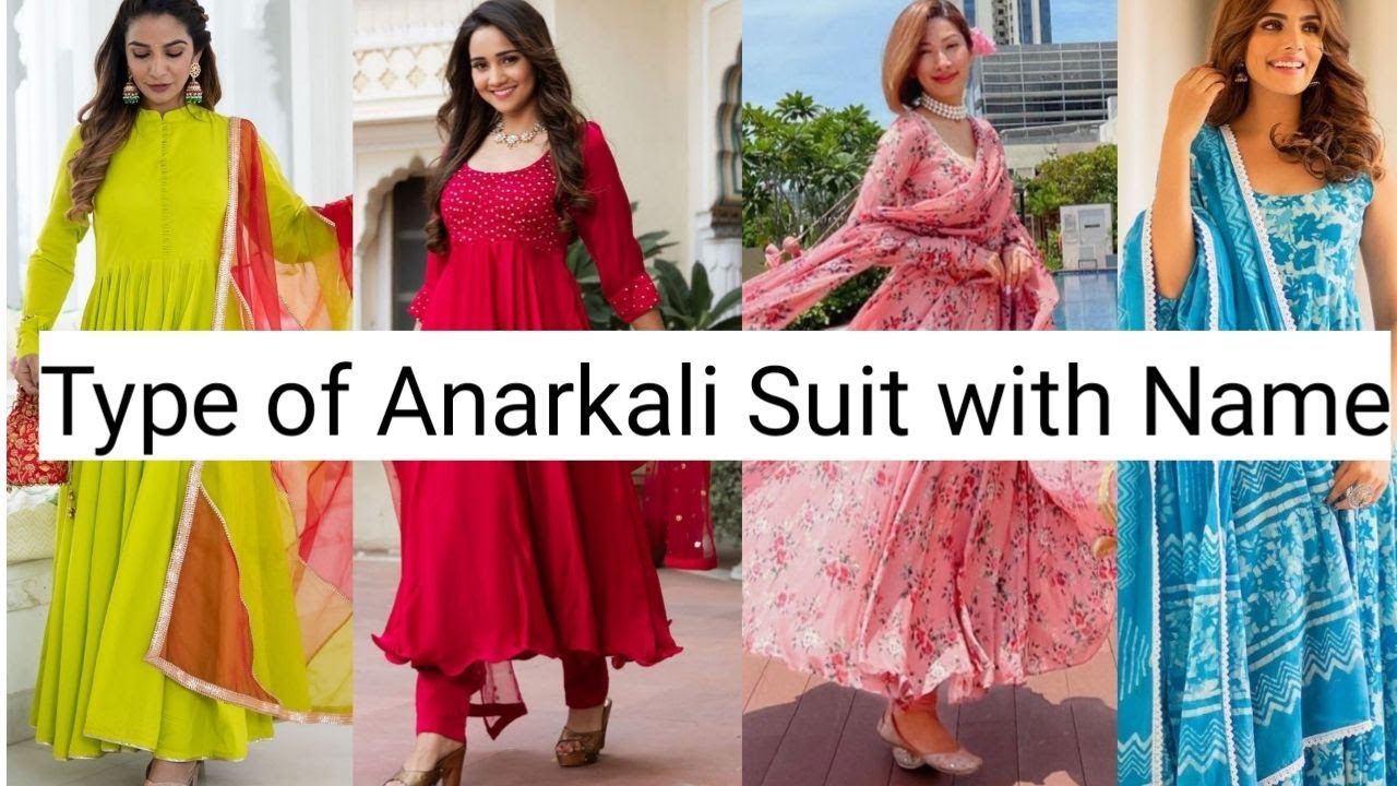 Types Of Anarkali Dress With Names / Types Of Anarkali Pattern / Different Types Of Anarkali Suit