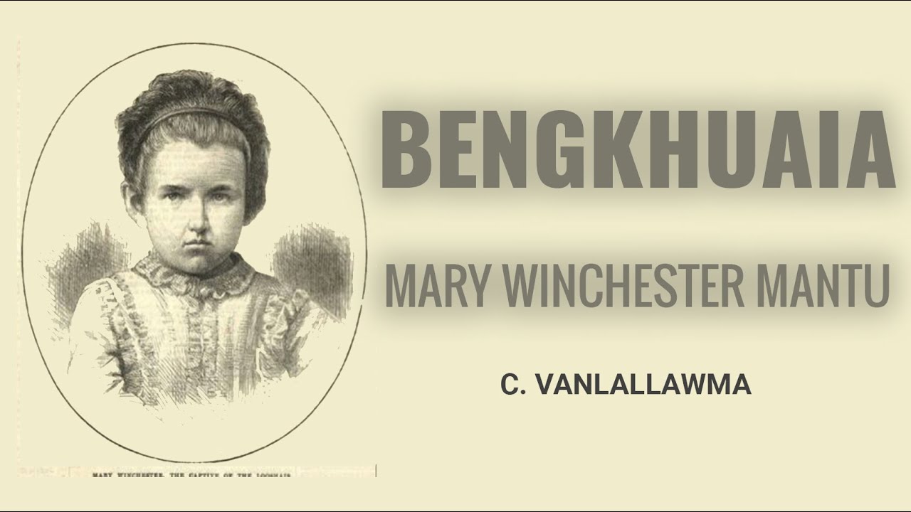 Mary Winchester Mantu - BENGKHUAIA | Mizo lal ropui
