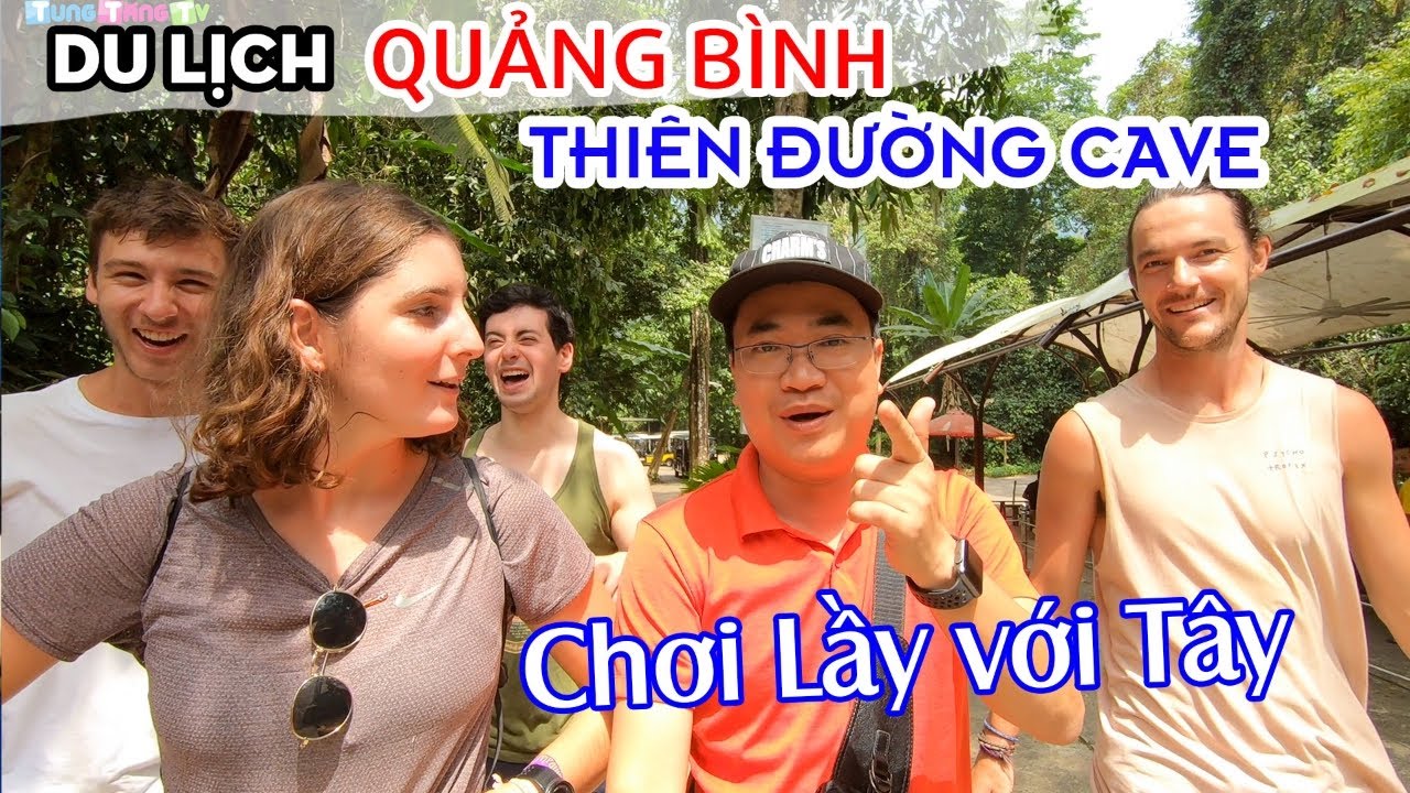 DU LỊCH QUẢNG BÌNH | Khám phá Thiên Đường Cave với Tây Lầy