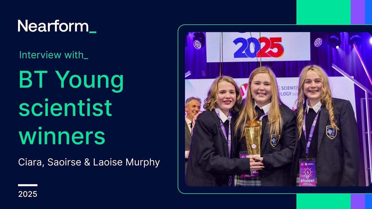 Nearform talks with Ireland's 2025 BT Young Scientist winners.