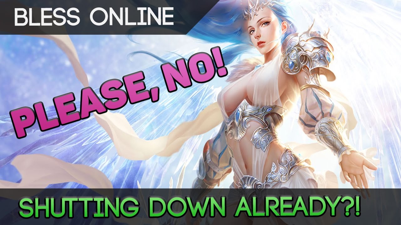 Bless RU Is Closing Down! Bless JP Is Opening Up! Bless NA/EU..