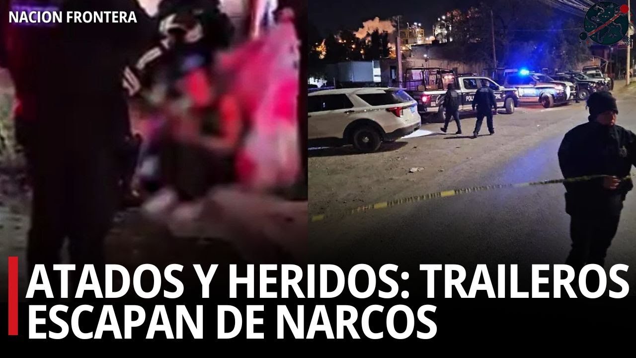🔴Atados y heridos: traileros escapan de narcos en San Juan del R&iacute;o