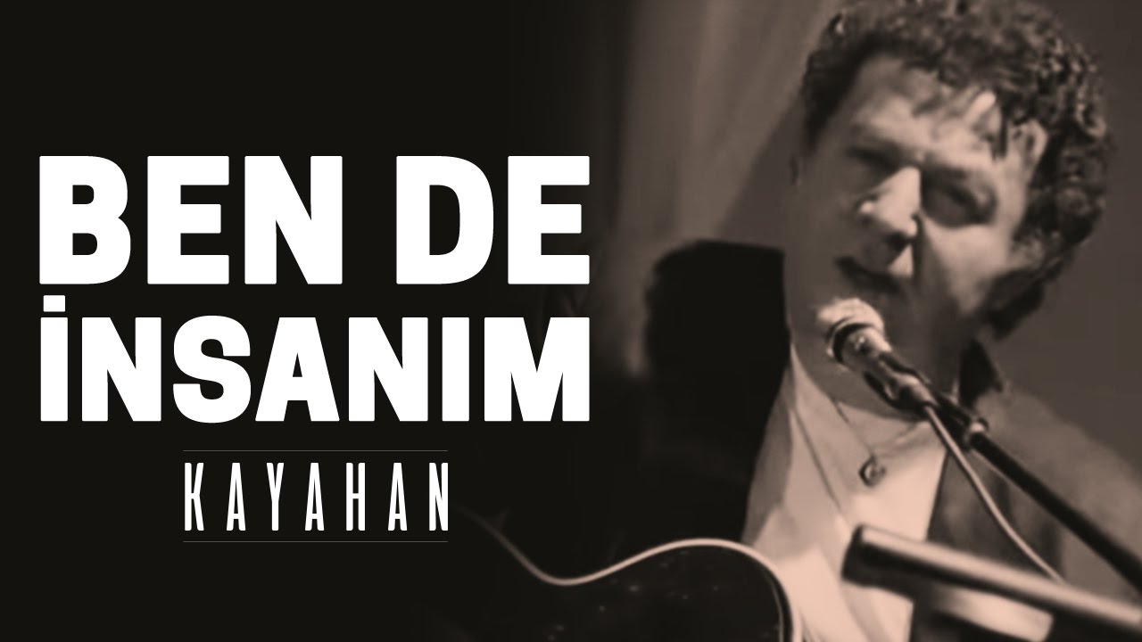 Kayahan - Bende İnsanım (Video Klip)