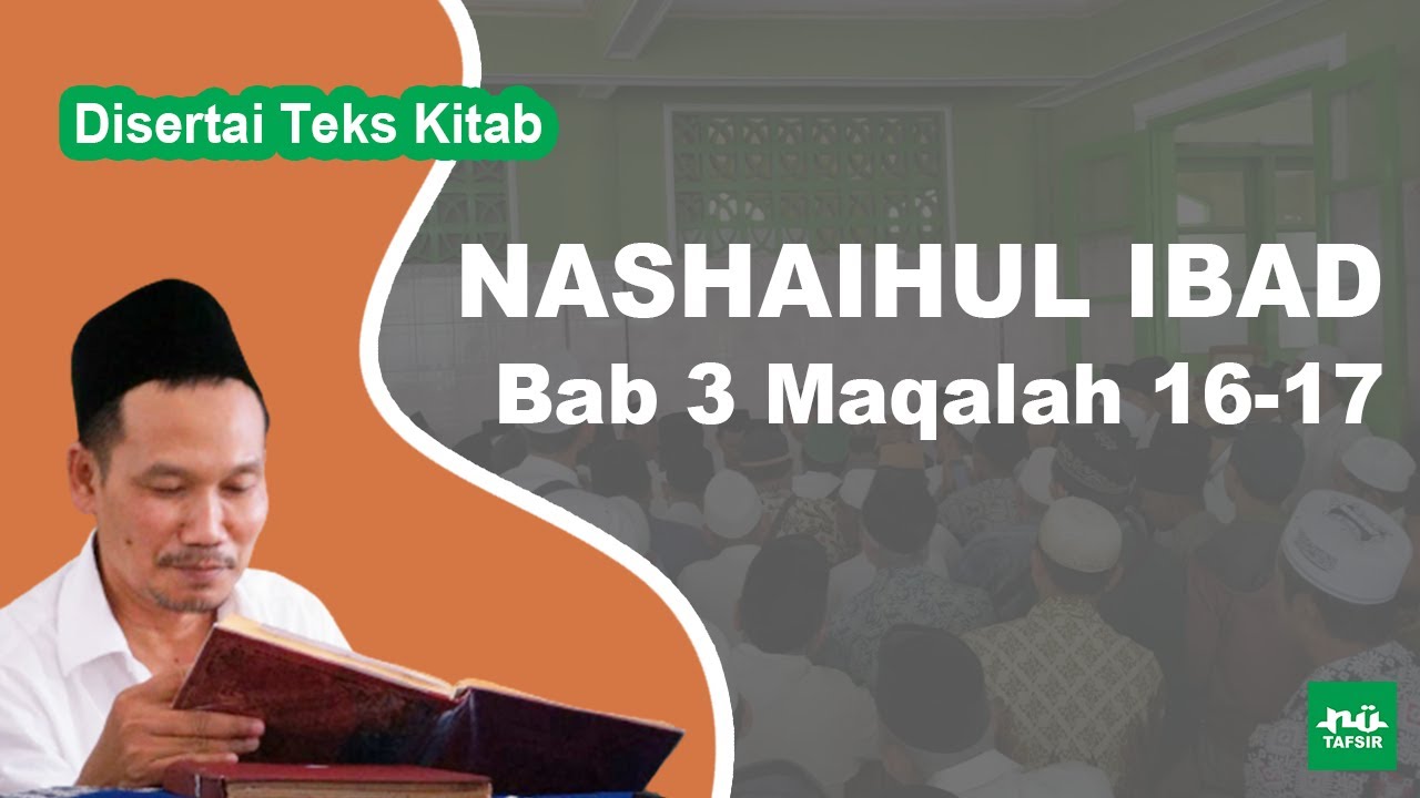 Ngaji Kitab Nashaihul Ibad # Bab 3 Maqalah 16-17 # Disertai Teks Kitab | Gus Baha Terbaru
