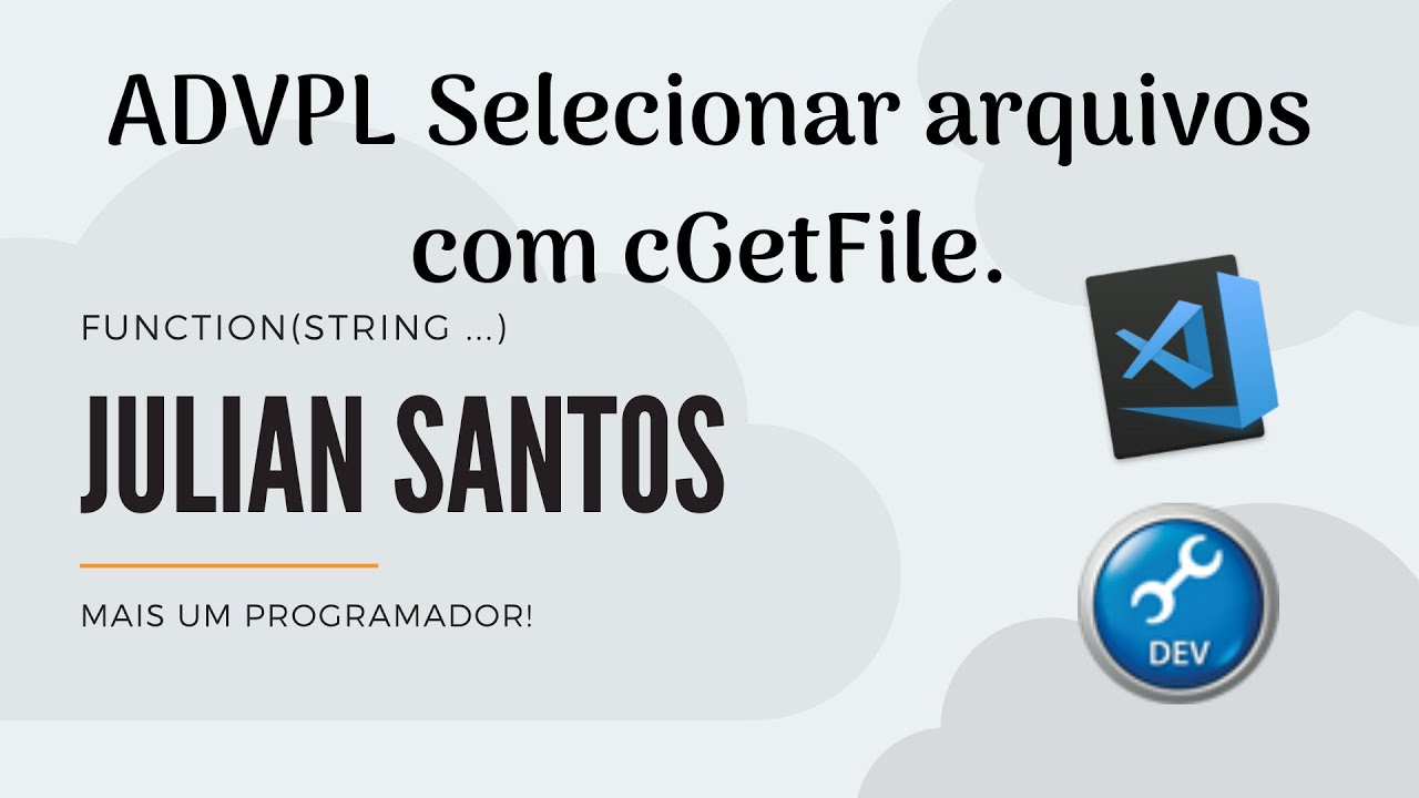 ADVPL:&nbsp;Selecionar arquivos com cGetFile.
