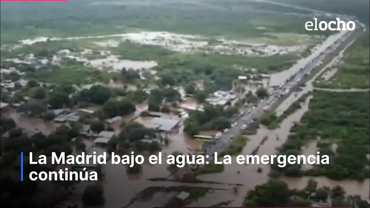 LA MADRID BAJO EL AGUA: LA EMERGENCIA CONTINÚA