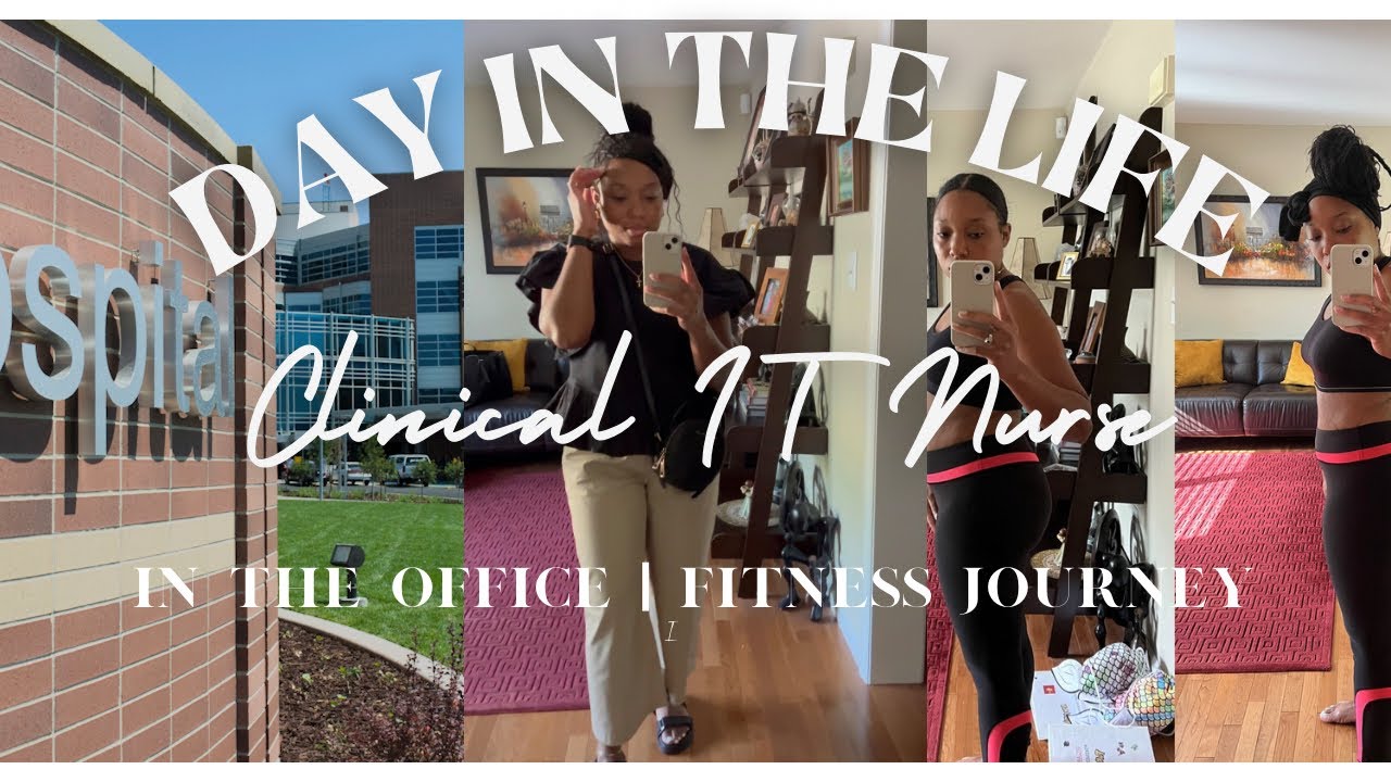 VLOG | Day in the life as a clinical IT/informatics nurse & fitness journey
