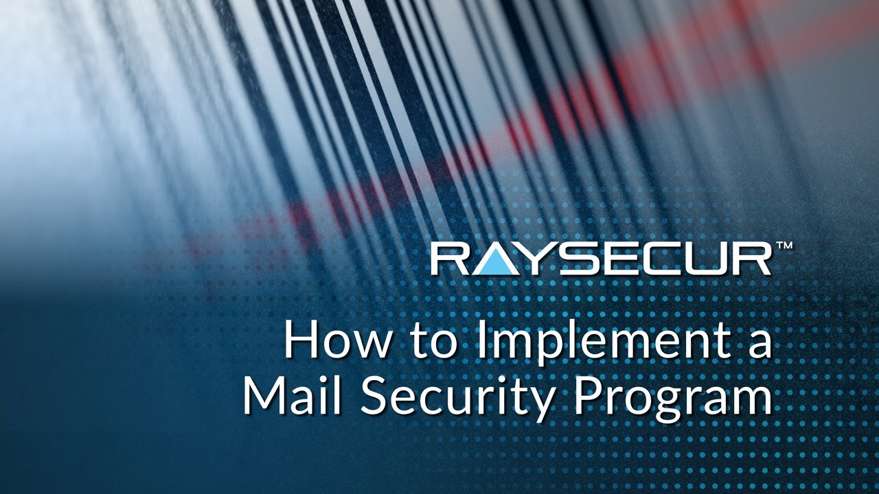 How to Implement a Mail Security Program - RaySecur