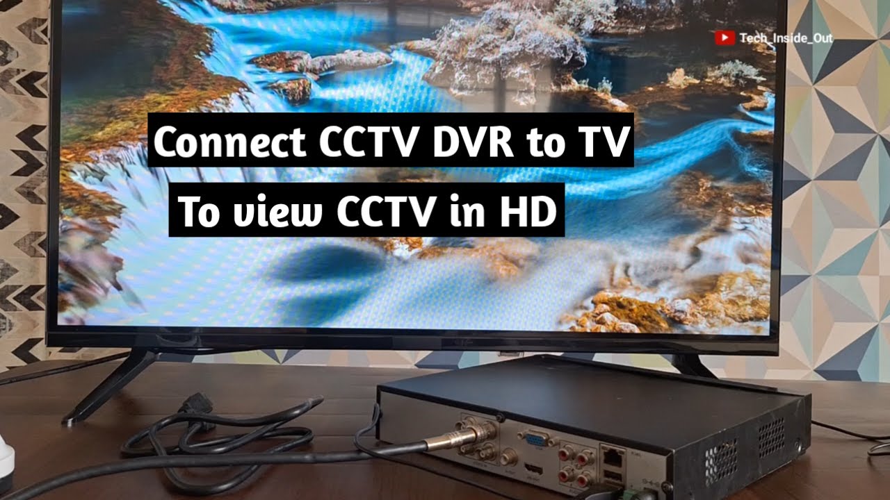 How to connect CCTV DVR to TV screen to view CCTV cameras on a TV screen