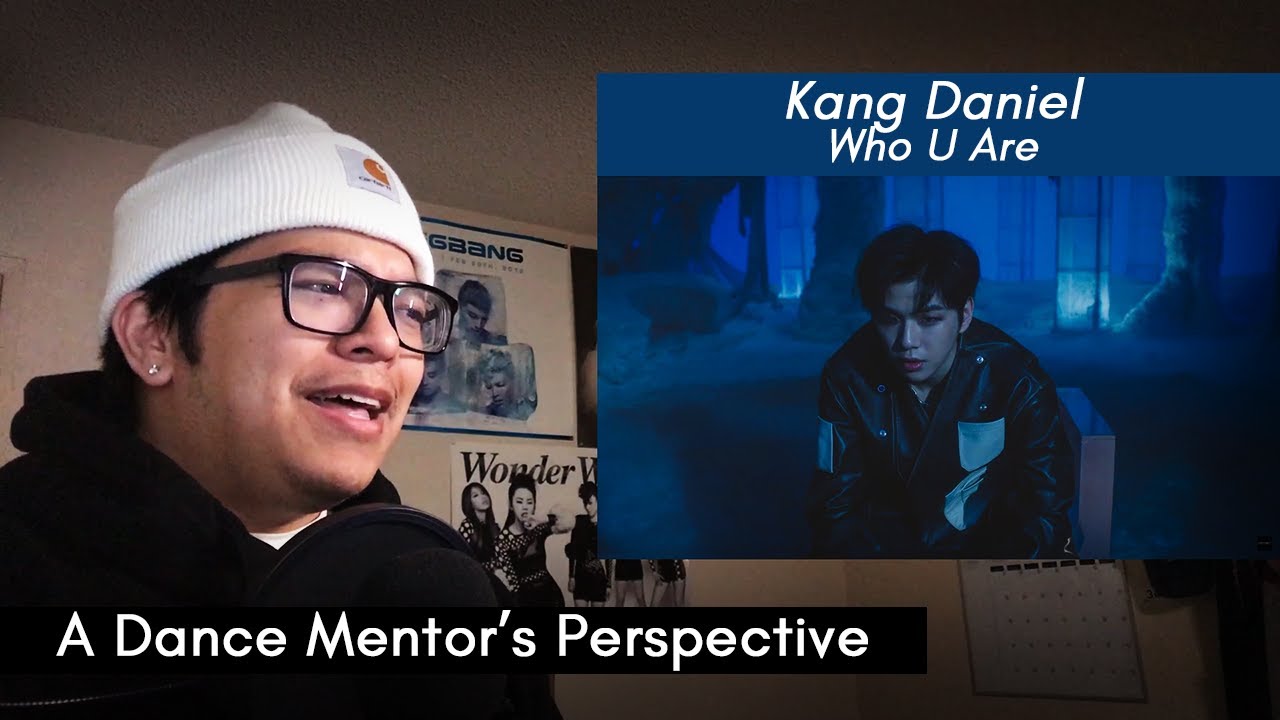 Why Kang Daniel Is So Good At Concepts! | Kang Daniel - 깨워 (Who U Are) MV + Dance Practice Reaction