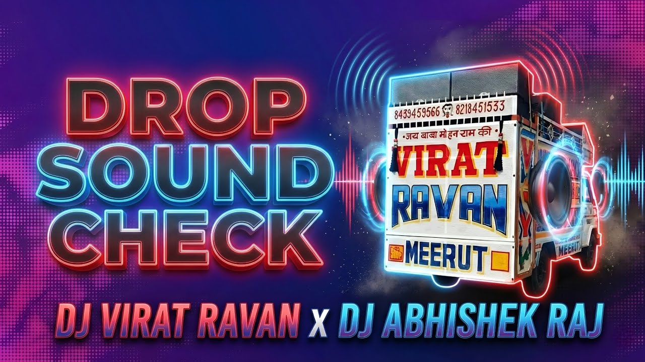  Drop | Sound Check | Vibration | Dj Virat Ravan x Dj Abhishek Raj Dj Rd Music